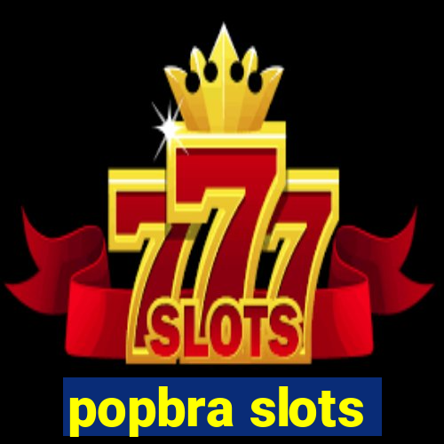 popbra slots